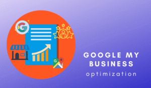 Read more about the article Google My Business Optimization Services